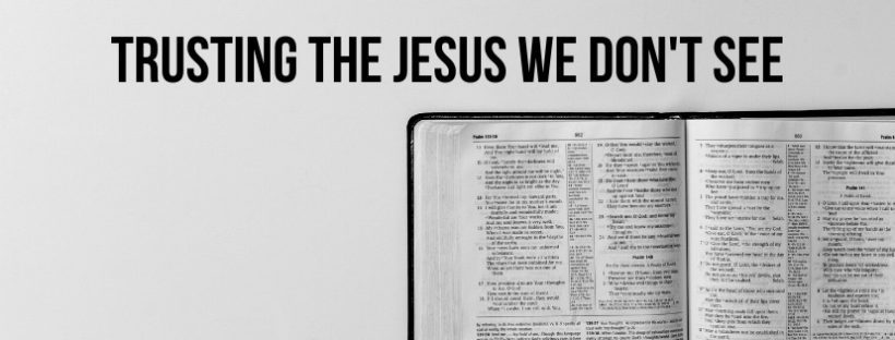 Trusting the Jesus we don't see poster with an open book